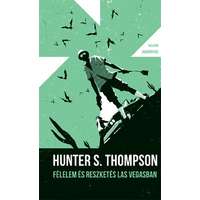 Hunter S. Thompson Hunter S. Thompson - Félelem és reszketés Las Vegasban - Helikon Zsebkönyvek 93..