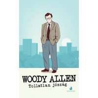 Woody Allen Woody Allen - Tollatlan jószág