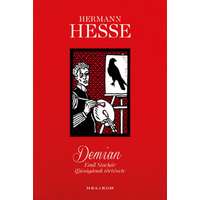 Hermann Hesse Hermann Hesse - Demian - Emil Sinclair ifjúságának története