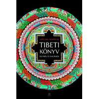Szögyal Rinpocse Szögyal Rinpocse - Tibeti könyv életről és halálról