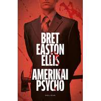 Bret Easton Ellis Bret Easton Ellis - Amerikai psycho