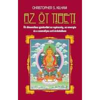 Christopher S. Kilham Christopher S. Kilham - Az öt tibeti - Öt dinamikus gyakorlat az egészség, az energia és a személyes erő érdekében