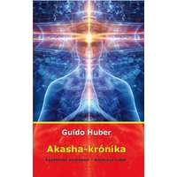 Dr. Guido Huber Dr. Guido Huber - Akasha-krónika - Egyetemes emlékezet - Kozmikus tudat