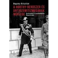 Ungváry Krisztián Ungváry Krisztián - A Horthy-rendszer és antiszemitizmusának mérlege