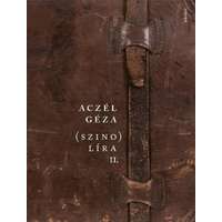 Aczél Géza Aczél Géza - (szino)líra 2.