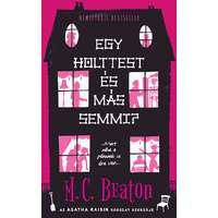 M. C. Beaton M. C. Beaton - Egy holttest és más semmi?