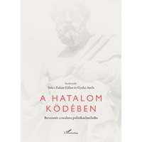 Gyulai Attila Gyulai Attila - A hatalom ködében