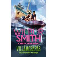 Wilbur Smith Wilbur Smith - Villámcsapás - Jack Courtney kalandjai 2.