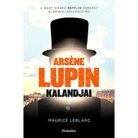 Maurice Leblanc Maurice Leblanc - Arsene Lupin kalandjai