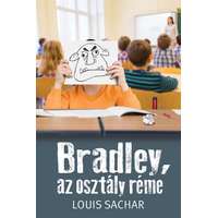 Louis Sachar Louis Sachar - Bradley, az osztály réme