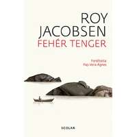 Roy Jacobsen Roy Jacobsen - Fehér tenger
