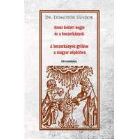 Dr Dömötör Sándor Dr Dömötör Sándor - Szent Gellért hegye és a boszorkányok