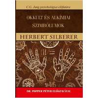 Herbert Silberer Herbert Silberer - Okkult és alkímiai szimbólumok