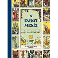 Bioenergetic Kiadó Kft. A tarot meséi - Ismerd meg a kártyalapok mögött rejlő történeteket