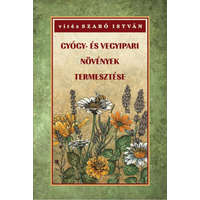 Nemzeti Örökség Kiadó Gyógy- és vegyipari növények természete