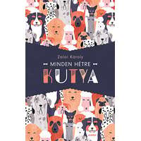 Scolar Kiadó Kft. Minden hétre kutya