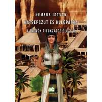 Adamo Books Kft. Hatsepszut és Kleopátra - A fáraók titokzatos élete II.
