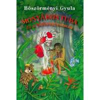 Könyvmolyképző Kiadó Monyákos Tuba és a tűzhangyasámán - Monyákos Tuba-történetek 3.