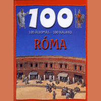 Lilliput Könyvkiadó Kft. 100 állomás - 100 kaland / Róma
