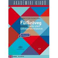 Akadémiai Kiadó Zrt. FülSzöveg angol hallás utáni szövegértés feladatok C1 (felsőfok) + virtuális melléklet