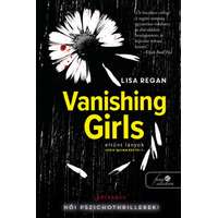 Könyvmolyképző Kiadó Vanishing Girls - Eltűnt lányok (Josie Quinn esetei 1.)
