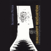 Vince Kiadó Kft. Elhallgatott beszélgetések - Rendhagyó regény családról, barátságról, múltról, jelenről