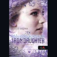 Könyvmolyképző Kiadó The Iron Daughter - Vashercegnő - kemény kötés - Vastündérek 2.