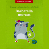 Tessloff és Babilon Kiadói Kft Barbarella morcos