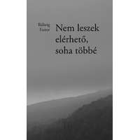 Napkút Kiadó Nem leszek elérhető, soha többé