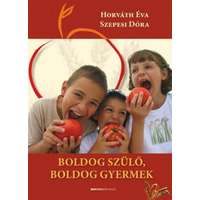 Bioenergetic Kiadó Kft. Boldog szülő, boldog gyermek - 2. kiadás