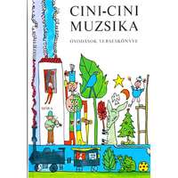 Móra Könyvkiadó Cini-cini muzsika - Óvodások verseskönyve