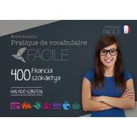 Maxim Pratique de vocabulaire Facile - 400 francia szókártya - Haladó szinten