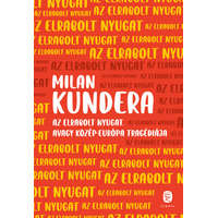 Európa Könyvkiadó Az elrabolt Nyugat avagy Közép-Európa tragédiája