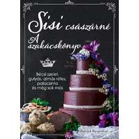Kossuth Kiadó Sisi császárné – A szakácskönyv - Bécsi szelet, gulyás, almás rétes, palacsinta és még sok más
