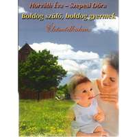 Bioenergetic Kiadó Kft. Boldog szülő, boldog gyermek - 1. kiadás