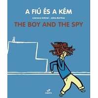 Móra Könyvkiadó A fiú és a kém - The Boy And The Spy - Tolerancia-sorozat