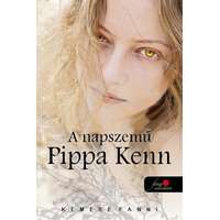 Könyvmolyképző Kiadó A napszemű Pippa Kenn - Pippa Kenn-trilógia 1.