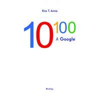 Magánkiadás 10 a századikon - A Google