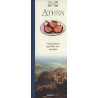 Holnap Kiadó Athén - Ízek városa - Gasztronómia egy 4000 éves városban