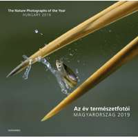 Alexandra Kiadó Az év természetfotói - Magyarország 2019 - The Nature Photographs of the Year - Hungary 2019
