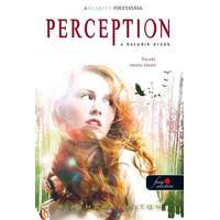 Könyvmolyképző Kiadó Perception - A hatodik érzék