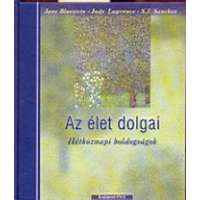 Duna International Könyvkiadó Az élet dolgai - Hétköznapi boldogságok