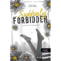 Könyvmolyképző Kiadó Suddenly Forbidden - Hozzáférés megtagadva - Gray Springs Egyetem 1.