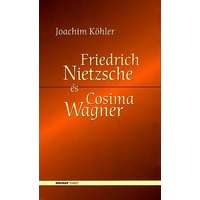 Holnap Kiadó Friedrich Nietzsche és Cosima Wagner