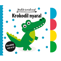 Napraforgó Könyvkiadó Húzd ki és nézd meg - Krokodil nyaral - Krokodil nyaral