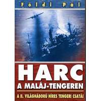 Anno Kiadó Harc a Maláj-tengeren - Konvoj csata az Északi-tengeren - a II. világháború híres tengeri csatái