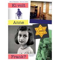 Móra Könyvkiadó Ki volt Anne Frank?