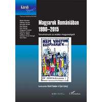 L'Harmattan Kiadó Magyarok Romániában 1990–2015 – Tanulmányok az erdélyi magyarságról