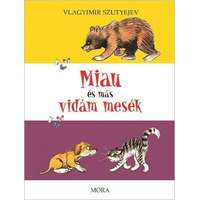 Móra Könyvkiadó Miau és más vidám mesék