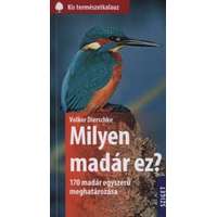 Sziget Könyvkiadó Milyen madár ez? - 170 madár egyszerű meghatározása